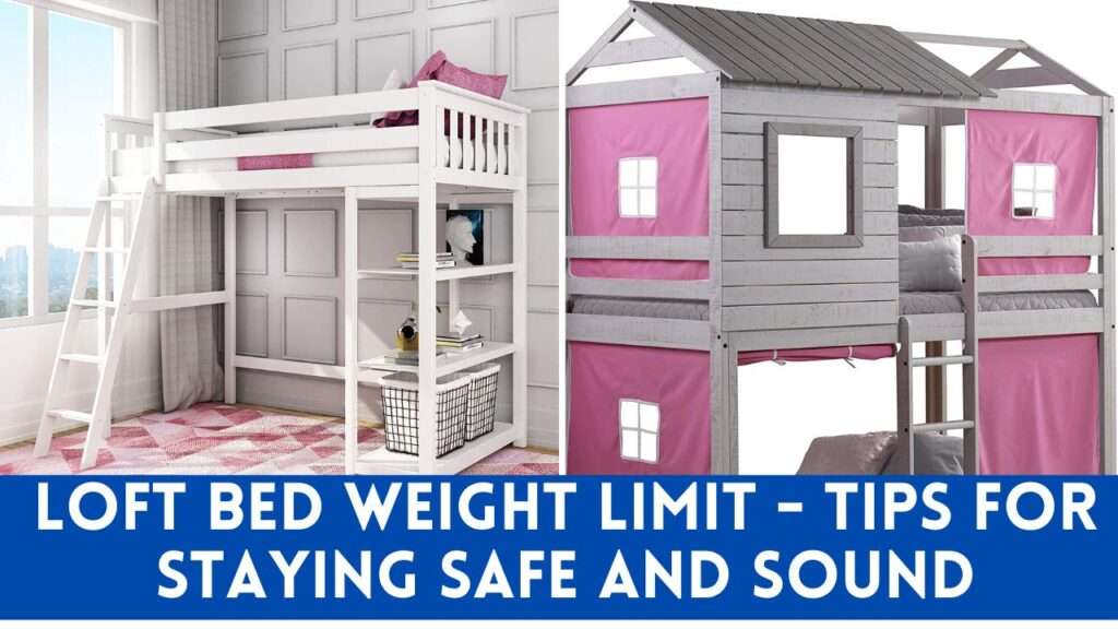 Loft Bed Weight Limit