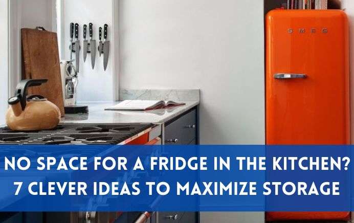 No Space for Fridge in Kitchen?