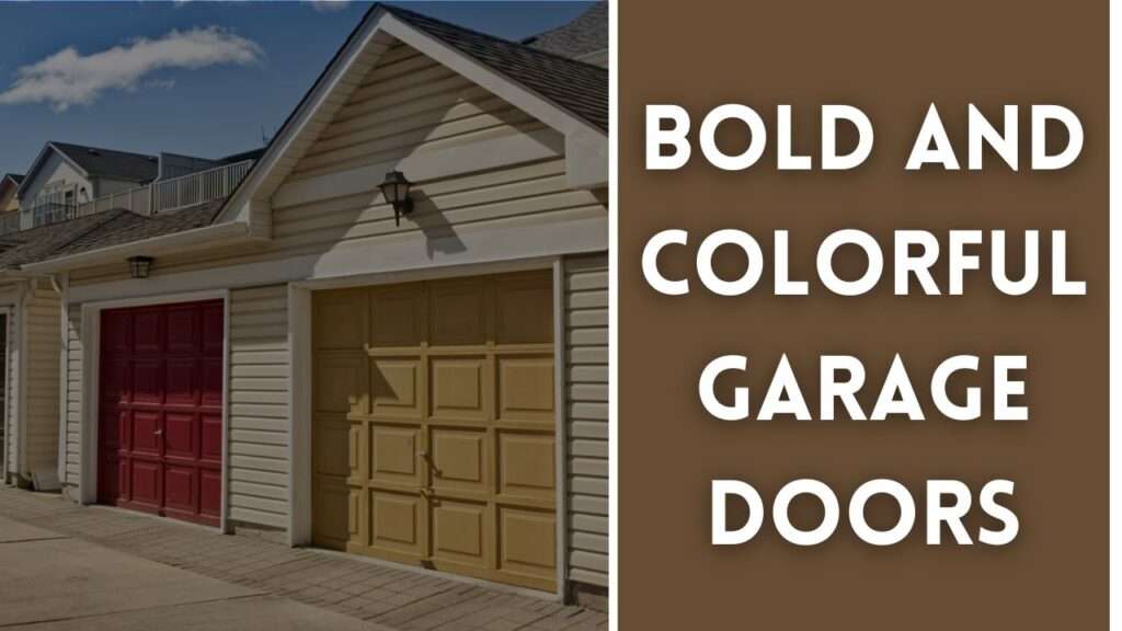 Bold and Colorful Garage Doors