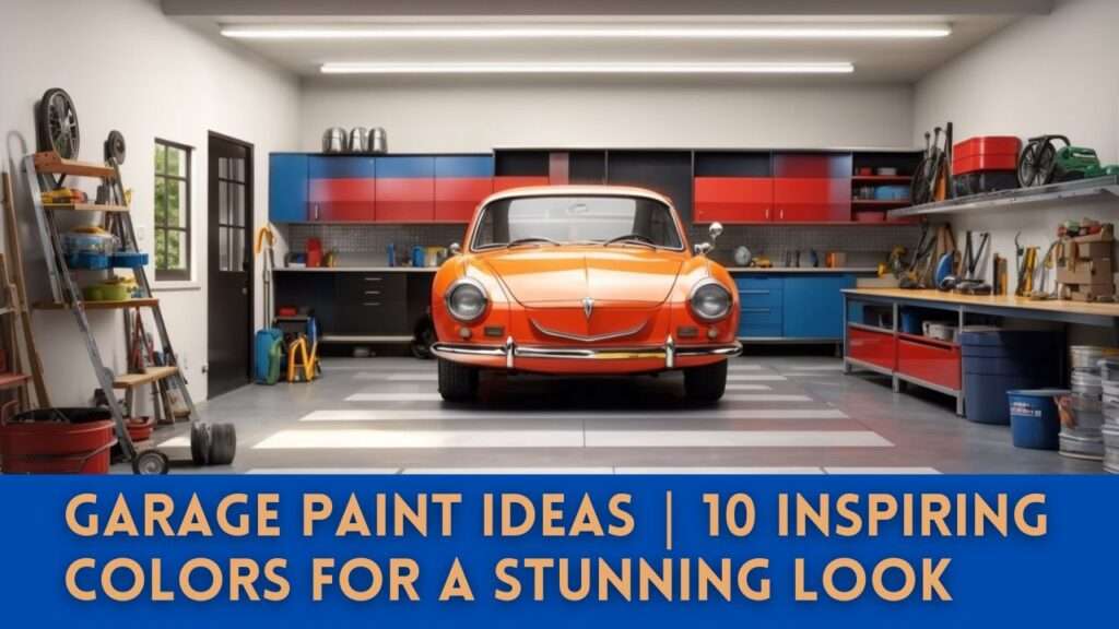 Garage Paint Ideas